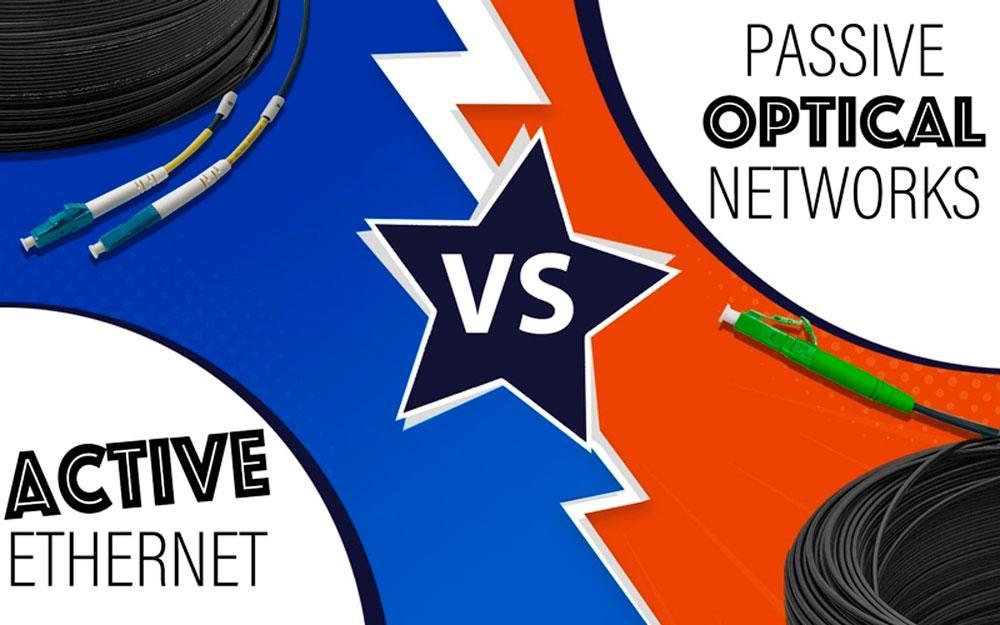 Fibre: Active Ethernet vs. Passive Optical Networks