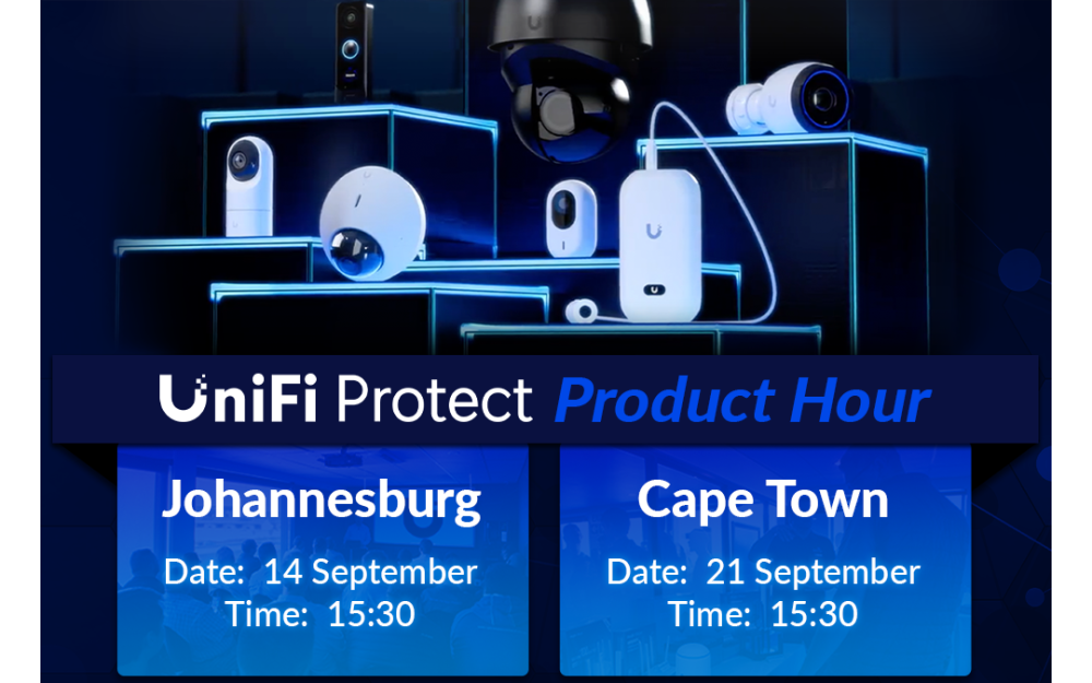 UniFi Protect Product Hour 2023 | JHB & CPT